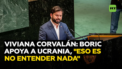 Viviana Corvalán: "Lo de que Boric esté apoyando a los ucranianos, eso es no entender nada" 