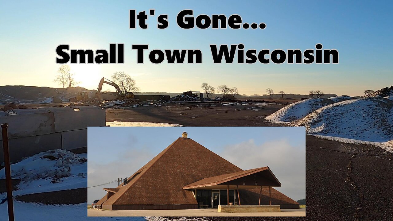 It's Gone... Small Town Wisconsin