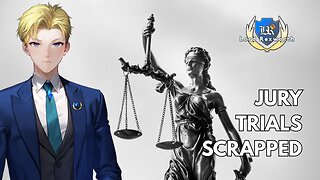 Rex News: Jury Trials Scrapped in UK