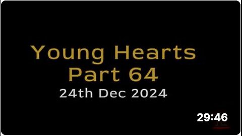 Young Hearts Part 64 - 24th Dec 2024