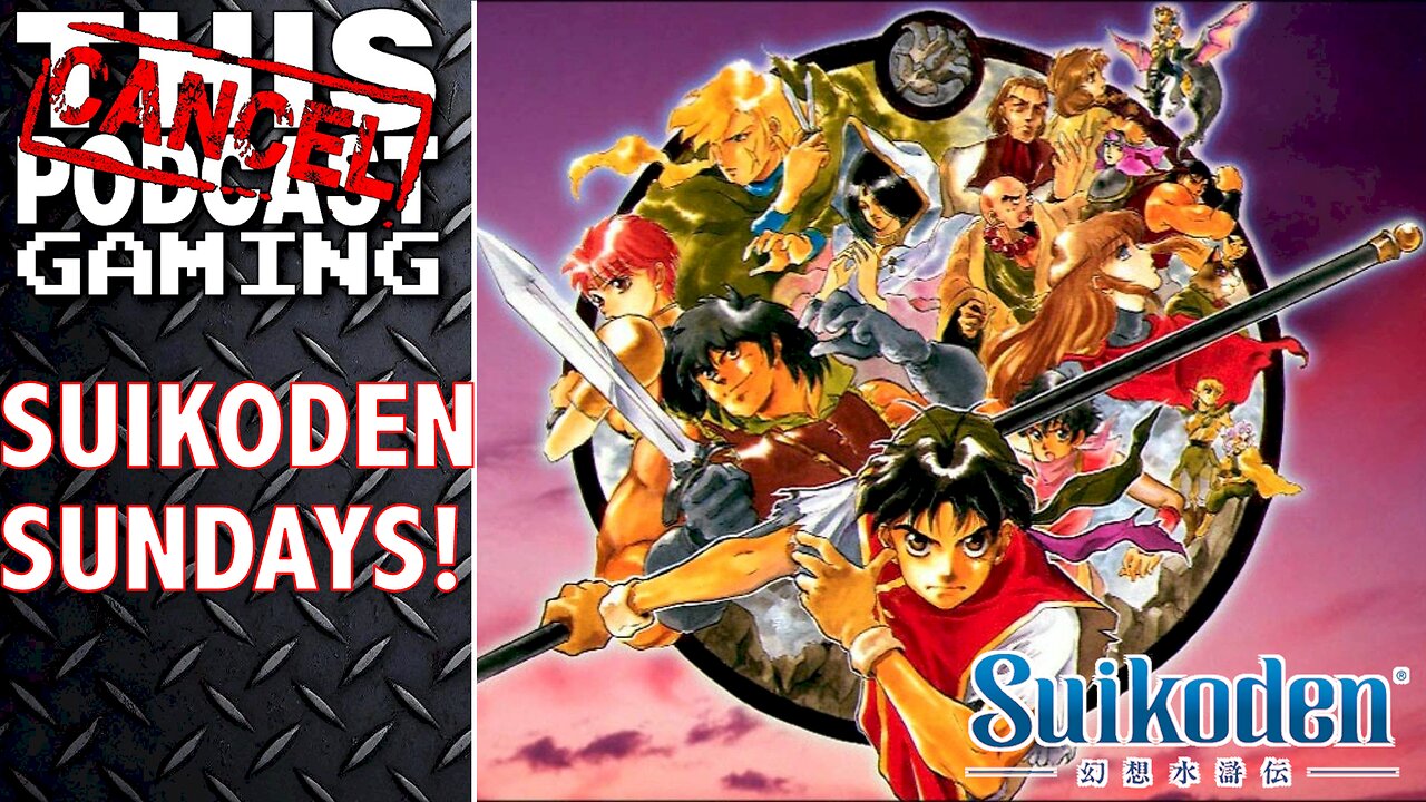 IT'S SUIKODEN SUNDAY! (HD REMASTER) Embrace Your Destiny! - CTP GAMING