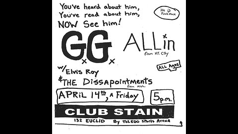 GG Allin And The Disappointments - Live At Club Stain, Toledo, OH (April 14, 1989)