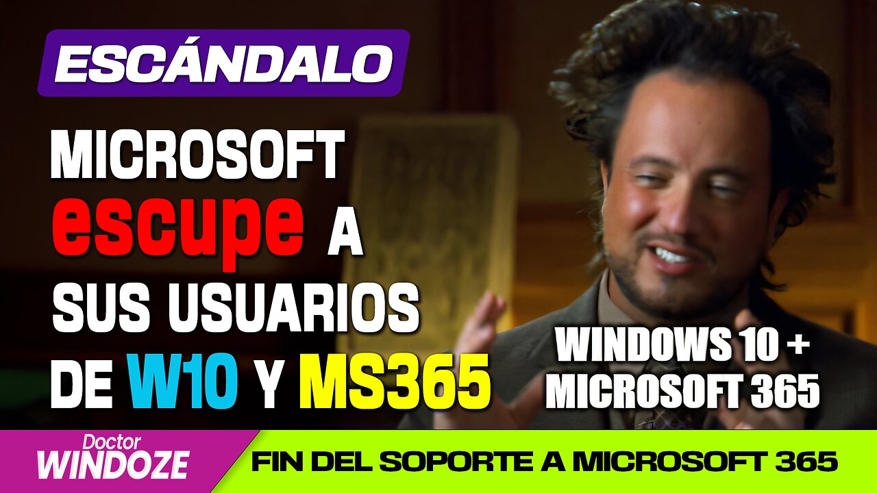 MICROSOFT ESCUPE A LOS USUARIOS DE WINDOWS 10 Y MICROSOFT 365