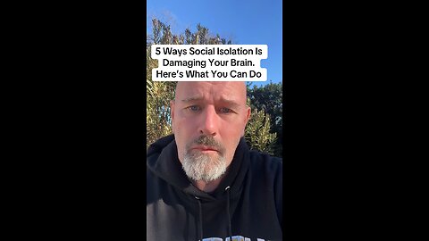 5 Ways Social Isolation Is Damaging Your Brain. Here’s What You Can Do