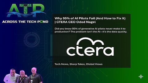 Across the Tech Pond with CTERA CEO on Solving the AI Data Crisis: Why 95% of GenAI Pilots Fail