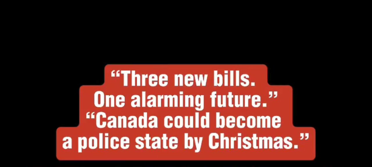 CANADA ... POLICE STATE BY CHRISTMAS?!