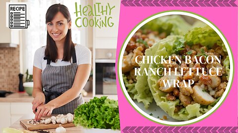 This Chicken Bacon Ranch Lettuce Wrap Will Blow Your Mind!