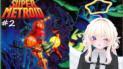 【 SUPER METROID 】She's Doing the Morph Ball! 💜🌟 Part 2 【 KUROHA KURAYAMI 】