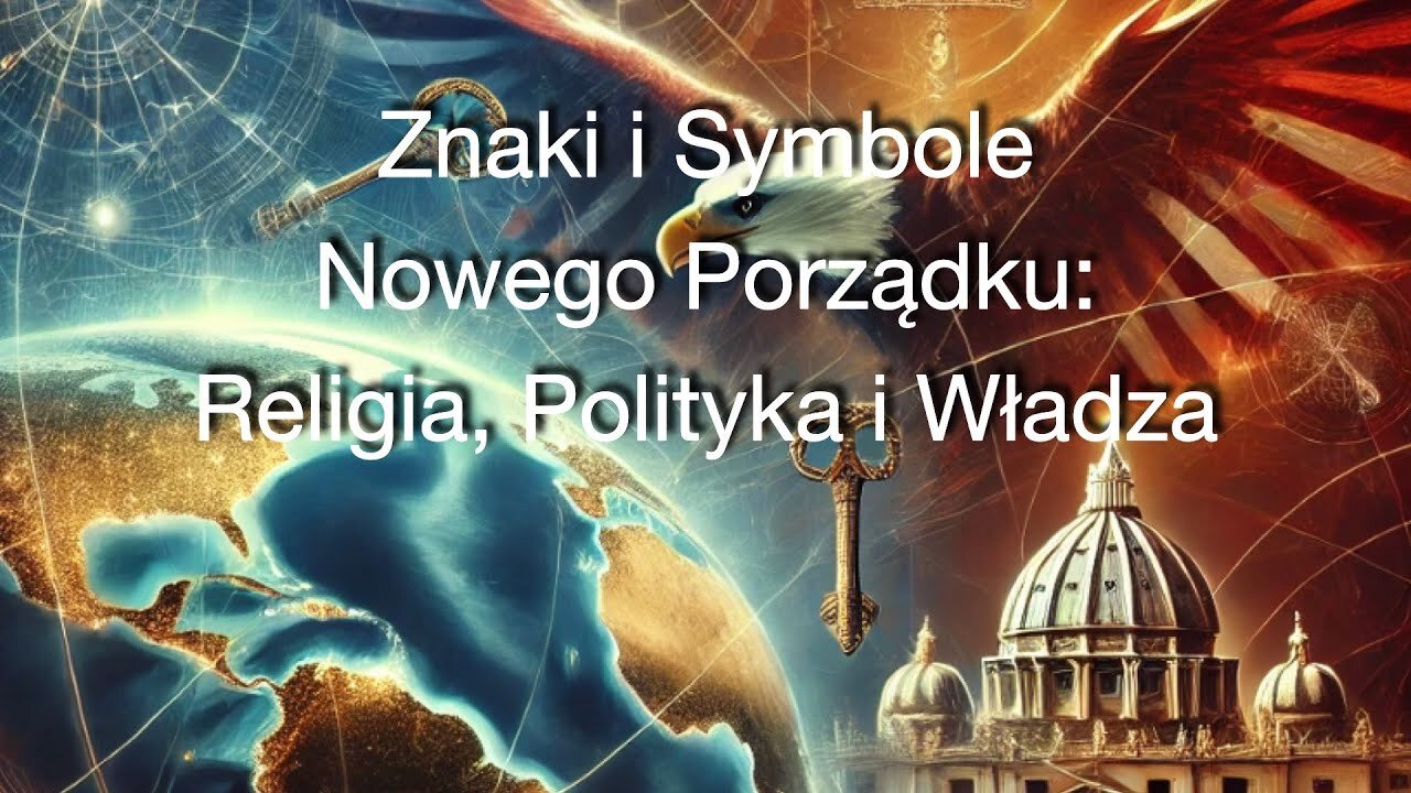 Znaki i Symbole Nowego Porządku: Religia, Polityka, Władza