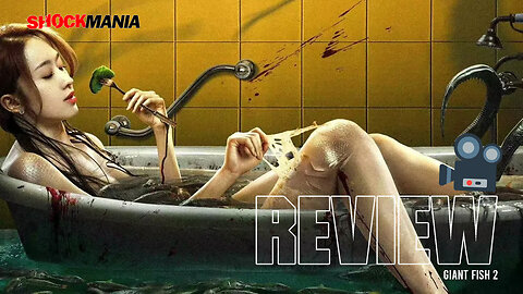 A Sequel To A Movie You've Never Heard Of! Reviewing GIANT FISH 2 (China, 2024)