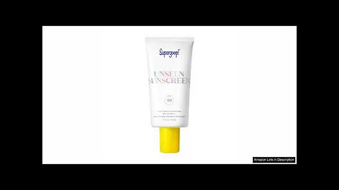 Supergoop! Unseen Sunscreen - SPF 40-1.7 fl oz - Invisible, Broad Spectrum Review