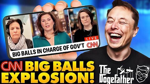 CNN Anchors Throw Hysterical Meltdown Over X-Rated Nickname For Elon Musk DOGE Staffer- ‘Big Balls!’