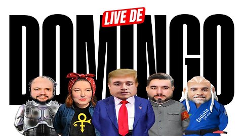 🔴 Live de Domingo: Bate-Papo, Notícias e Reacts