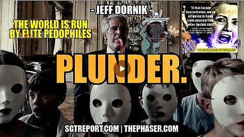 SGT Report - P L U N D E R . -- JEFF DORNIK