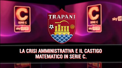 La Crisi Amministrativa e il Castigo Matematico in Serie C