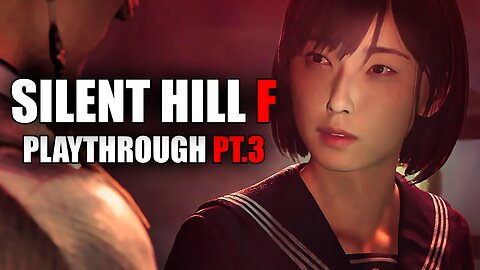 Silent hill f No Commentary Gameplay Pt.3
