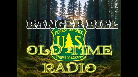 Ranger Bill Old Time Radio show. "Spirits & the Spirit."(pt1) #oldtimeradio