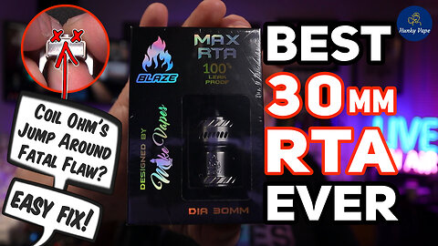 Best 30mm RTA EVER Thunderhead Creations Blaze Max Repair Review