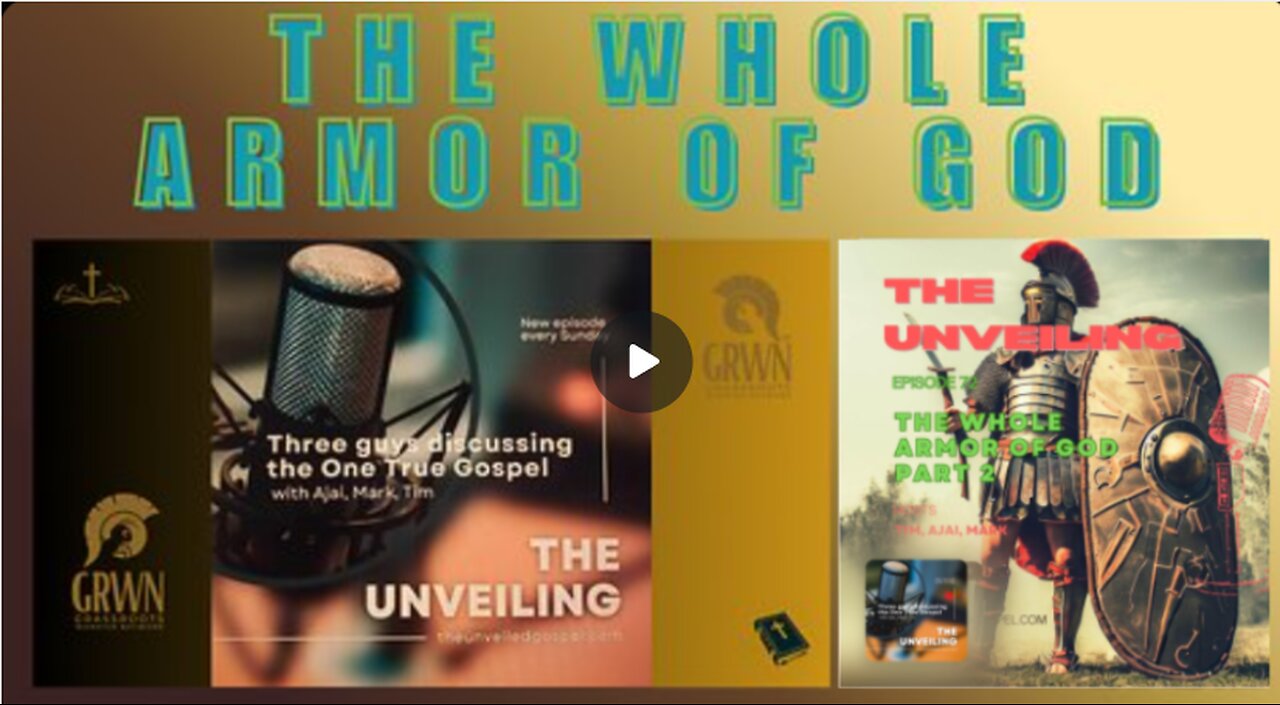 Episode 72 - The Whole Armor of God PART 2