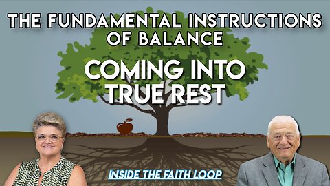 Coming into True Rest | Inside the Faith Loop