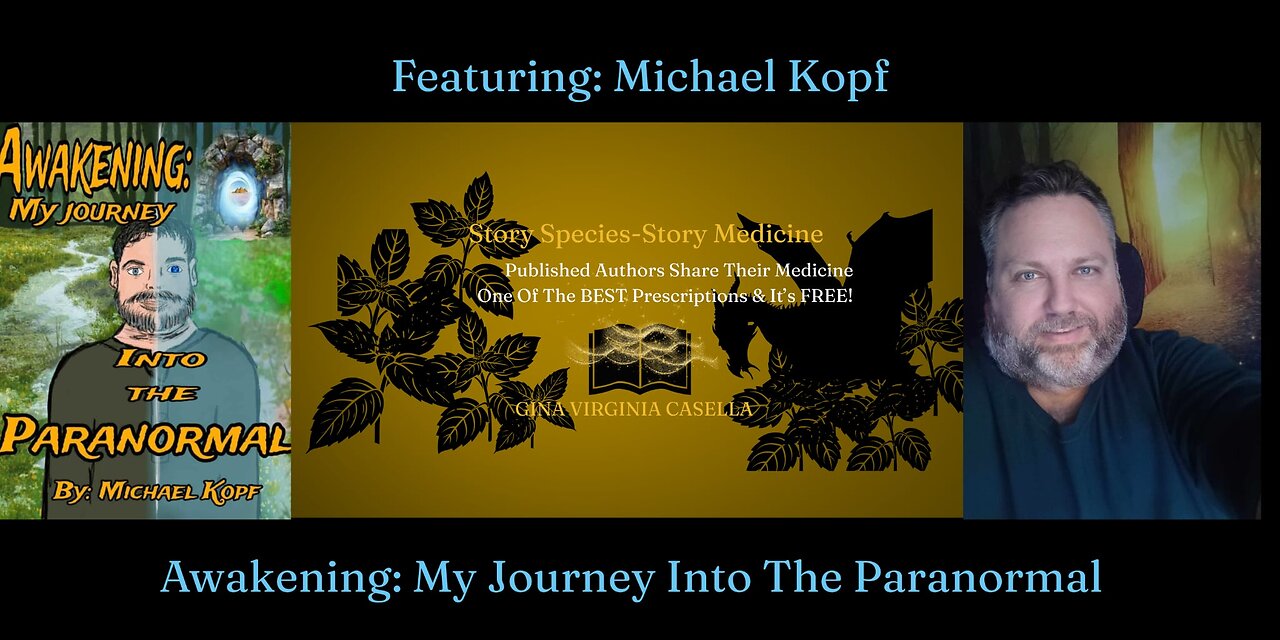 SSSM S1 E6: Michael Kopt: Awakening: My Journey Into The Paranormal