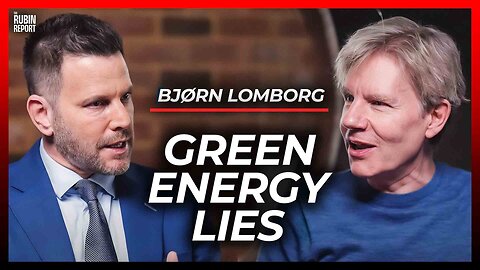 Scientist Destroys Green Energy Narrative w/ Facts in Minutes | Bjørn Lomborg