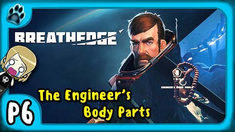 Breathedge P6 | The Engineer's Body Parts