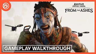 Avatar: Frontiers of Pandora - Official 'From the Ashes' Expansion Gameplay Walkthrough Trailer