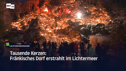 Tausende Kerzen: Fränkisches Dorf erstrahlt im Lichtermeer