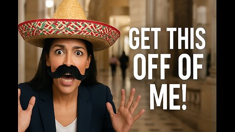 AOC & the Sombrero of Justice: The Filter That Never Stops Fighting Back 🤣