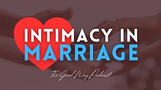 Intimacy in Marriage