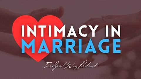 Intimacy in Marriage