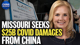 Missouri Targets Beijing With $25 Billion Lawsuit Over COVID-19 Damages