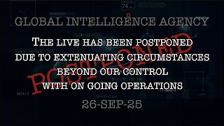 26–SEP-25 GLOBAL INTELLIGENCE AGENCY REPORT LIVE!
