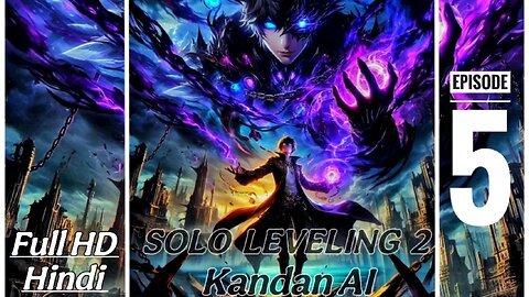 Solo Leveling Season 2 Episode 5 In Hindi Dubbed Kandan AI