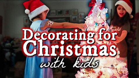 DECK THE HALLS!! // Decorating for Christmas...with kids.