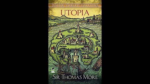 Utopia by Thomas More | Summary and Critique