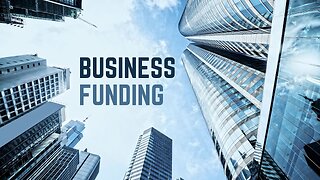 Guide to Funding Your Business