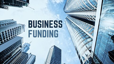 Guide to Funding Your Business