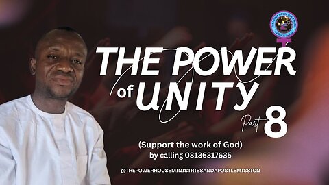 The power of unity - Part 8