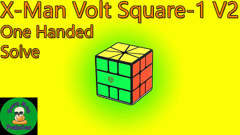 X-Man Volt Square-1 V2 One Handed Solve