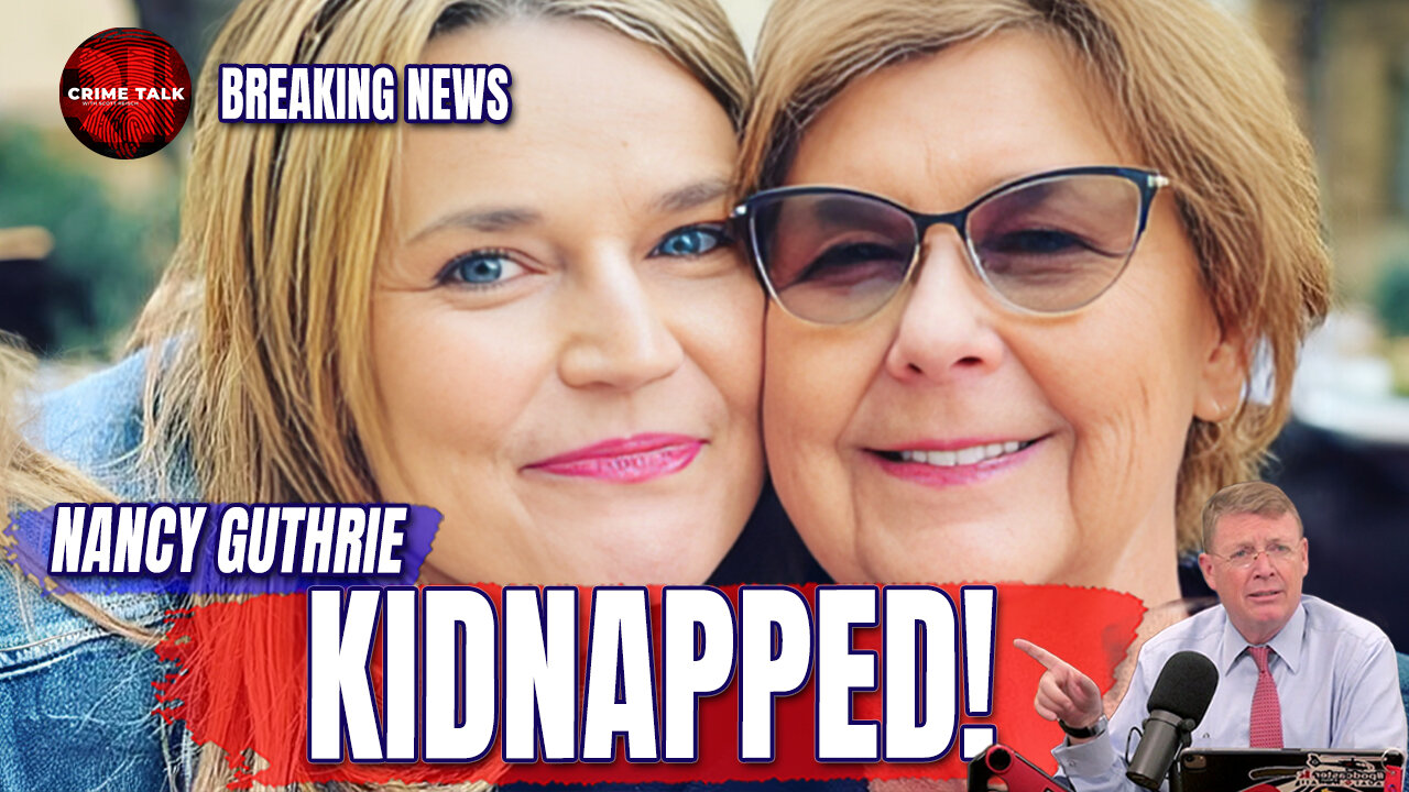 Nancy Guthrie... KIDNAPPED! Let's Talk About It!