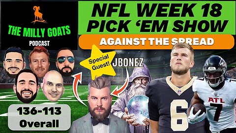 NFL Week 18 Pick 'em Contest Breakdown with Special Guest - JBonez