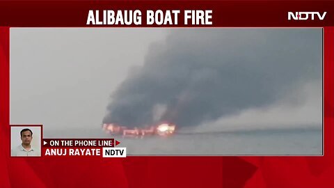 Mumbai Boat Fire _ Narrow Escape For 20 Fishermen As Boat Catches Fire Near Mumbai