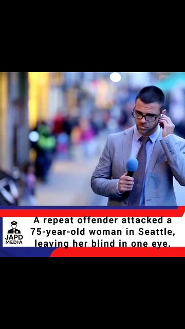 A repeat offender attacked a 75yr woman in Seattle,leaving her blind in one eye. #SeattleCrime #japd