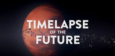 Timelapse of the Future