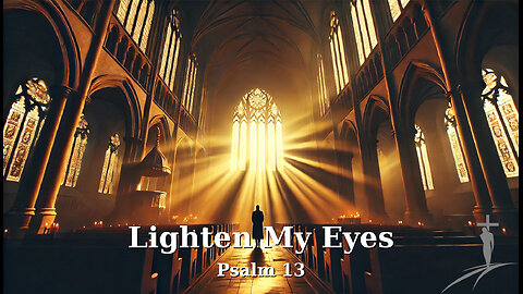 Lighten My Eyes | A Cinematic Psalm 13 Music Video | Christian Rock | Christus Dominus Studios