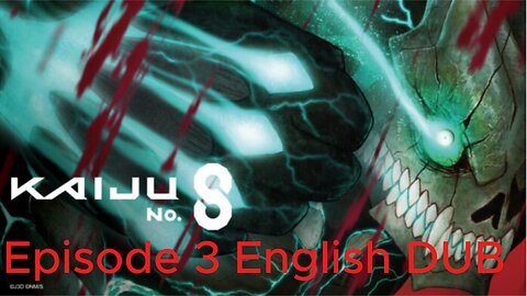 Kaiju No. 8 Episode 3 English Dub