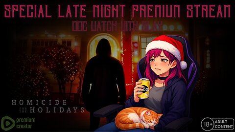 Late Night Premium | Doc Watch With Slay (X-Mas Edition)