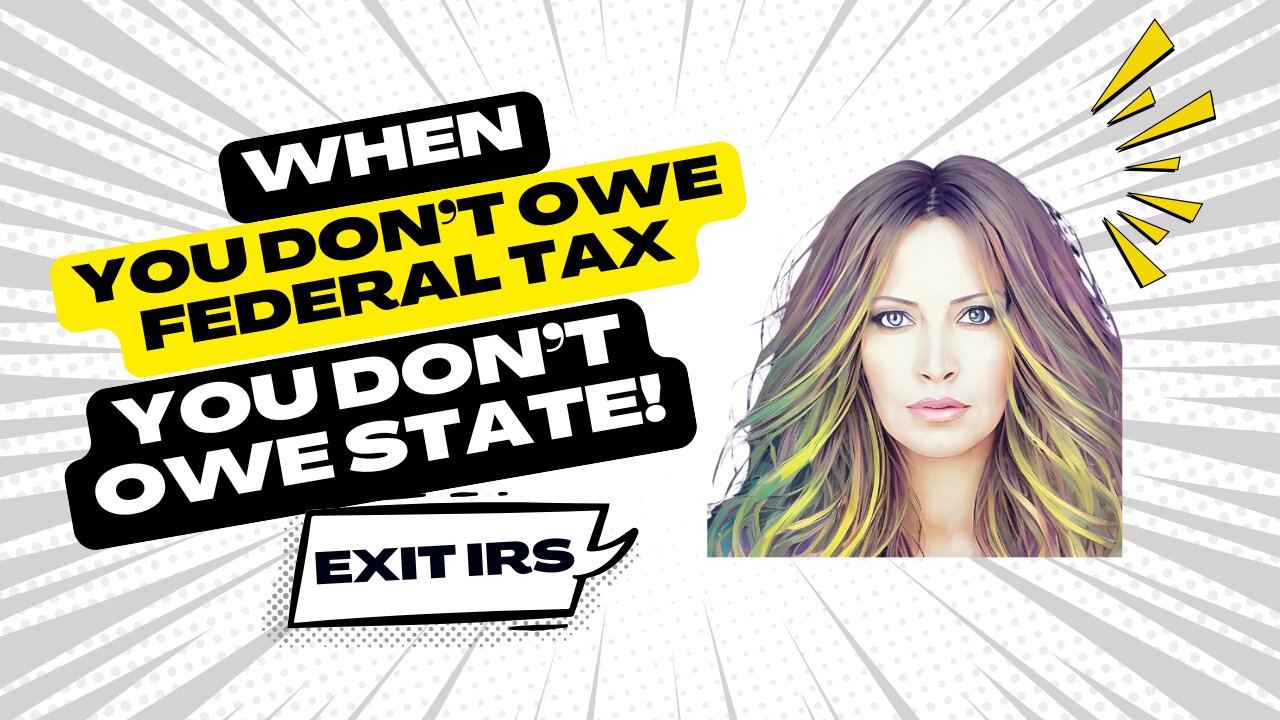 No Federal Taxes = No State Taxes